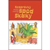 Rozprávky spod Skalky