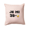 Je mi 40 pivo - Vankúš 50x50 - 50x50 - Vrátane výplne ( Svetloružová )