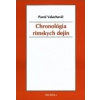 Chronológia rímskych dejín - Valachovič Pavol