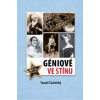 Géniové ve stínu - Čechtický Tomáš