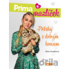 Prima mazlíček - Příběhy s dobrým koncem - Klára Kotábová