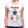 Fajntričko Tričko - Florbal volá, musím ísť..., Farba biela, Strih/ Variant Dámsky