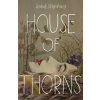 House of Thorns - Isabel Strychacz