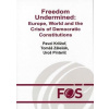 Freedom Undermined: Europe, World and the Crisis of Democratic Constitutions - Pavol Krištof, Zálešák Tomáš, Uroš Pinterič