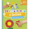 Jednou nohou v škôlke Strihanie a lepen