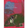 Neplač, muchomůrko (Daisy Mrázková)
