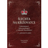 Šlechta na křižovatce: Lichtenštejnové Schwarzenbergové a Colloredo Mannsfeldo v 1 pol 20 století - Horčička Václav Županič Jan