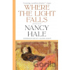 Where the Light Falls: Selected Stories - Lauren Groff, Nancy Hale