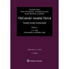 Občanské soudní řízení Soudcovský komentář Kniha I § 1 až 78g o s ř 3 vydání - Jirsa Jaromír a kolektiv