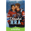 E-kniha Dlouhá hra - Rachel Reid