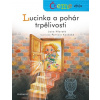 Čteme spolu - Lucinka a pohár trpělivosti - Jana Hlavatá