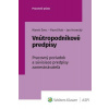Vnútropodnikové predpisy - Švec Marek, Rak Pavol, Horecký Jan