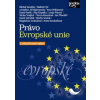 Právo Evropské unie 2 vydání - Tomášek Michal Týč Vladimír a kolektiv