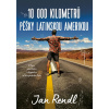 10 000 kilometrů pěšky Latinskou Amerikou - kniha - Jan Rendl