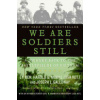 We Are Soldiers Still: A Journey Back to the Battlefields of Vietnam (Moore Harold G.)