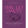 Tisíc let samoty - Dobiášová Tereza