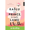 E-kniha Kašlu na prince, to radši lamu - Jana Portas