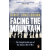 Facing The Mountain - Daniel James Brown