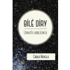 Bílé díry - Carlo Rovelli