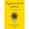 Psychosomatická medicína Když tělo a duše volají o pomoc ale lékaři nemohou nic najít - Kugelstadt Alexander Autor