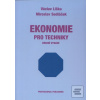 Ekonomie pro techniky (Miroslav Sedláček)