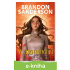 E-kniha Vzdorovití - Brandon Sanderson