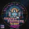 TRANSFORMERS - THE MOVIE, THE SOUNDTRACK, THE REFORMATTED EDITION LTD. (1LP)