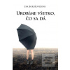 Urobíme všetko, čo sa dá (Eva Borušovičová)