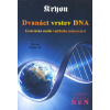 Kryon: Dvanáct vrstev DNA (kniha vznikla na podkladě sdělení převzatých vnitřní cestou, neboli tzv. channelingem od bytosti, jež se představuje jako Kryon ... ( 312 str. B5) (vydání Ben 2014))