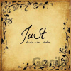 JuSt: Bude nám dobre - JuSt