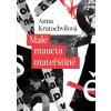 Malé maucta mateřštině (Anna Kratochvílová)