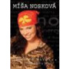Míša Nosková, Někdo se dívá... DVD