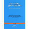 Ekonomika, právo a politika - Kolektív