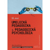 Všeobecná pedagogika pre 6. ročník konzervatória II. diel - Umelecká pedagogika & pedagogická psycho - Mária Strenáčiková