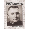 Spory o Jozefa Tisu - Hľadanie pravdy
