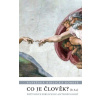 Co je člověk? Průvodce biblickou antropologií