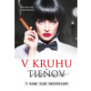 V kruhu tieňov - Magdaléna Pirožeková