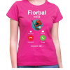 Fajntričko Tričko - Florbal volá, musím ísť..., Farba ružová, Strih/ Variant Dámsky