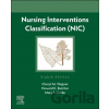 Nursing Interventions Classification (NIC) - Howard K. Butcher, Cheryl M. Wagner, Mary F Clarke