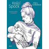 Kojící Spock - Klára Svobodová