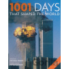 1001 Days That Shaped the World - Peter Furtado, Michael Wood