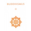 Buddhismus II