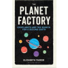 The Planet Factory