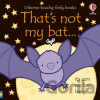 That's not my bat... - Fiona Watt, Rachel Wells (ilustrátor)