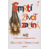 Smrtí život začíná - Gabriela Chrastilová