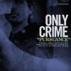 Only Crime - Pursuance [CD]