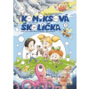 Komiksová školička 2 (Mišo Uhrín, P. Bero, Z. Berová, M. Dományová)