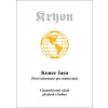 Kryon 1 Konec času Nové informace pro osobní mír