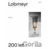 Lobmeyr Vídeň - 200 let s českým sklem