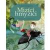 Mizící hmyzíci